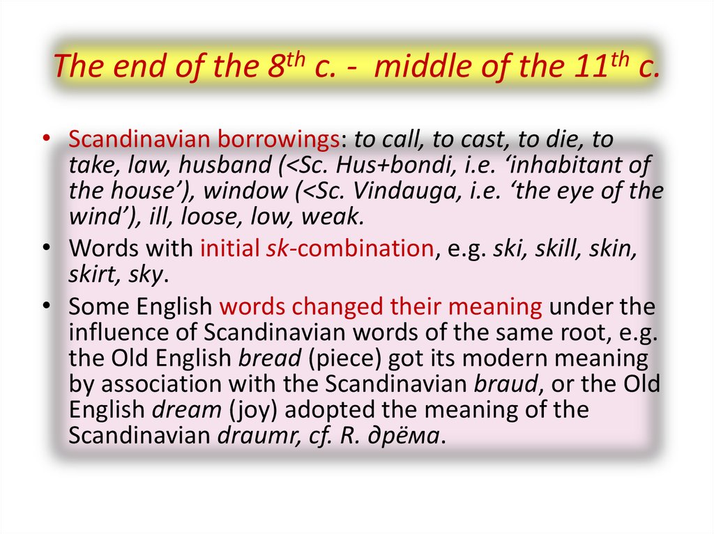 The end of the 8th c. - middle of the 11th c.