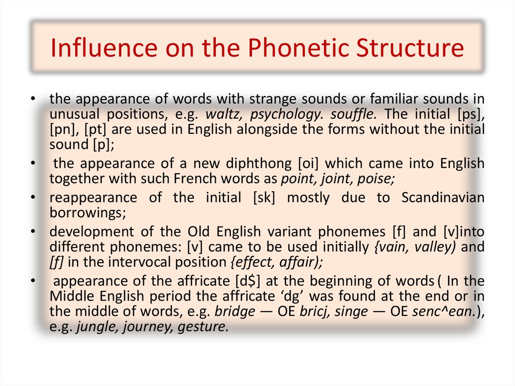 Influence on the Phonetic Structure