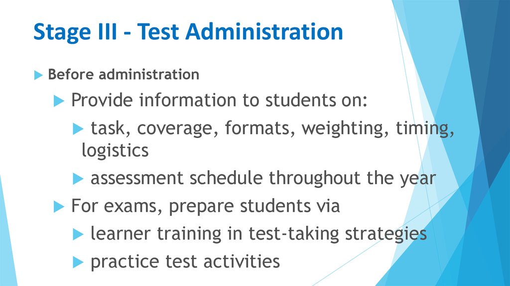 Stage III - Test Administration