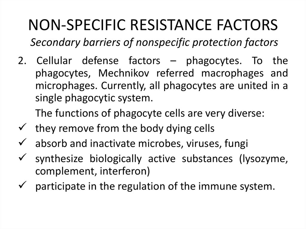 NON-SPECIFIC RESISTANCE FACTORS Secondary barriers of nonspecific protection factors