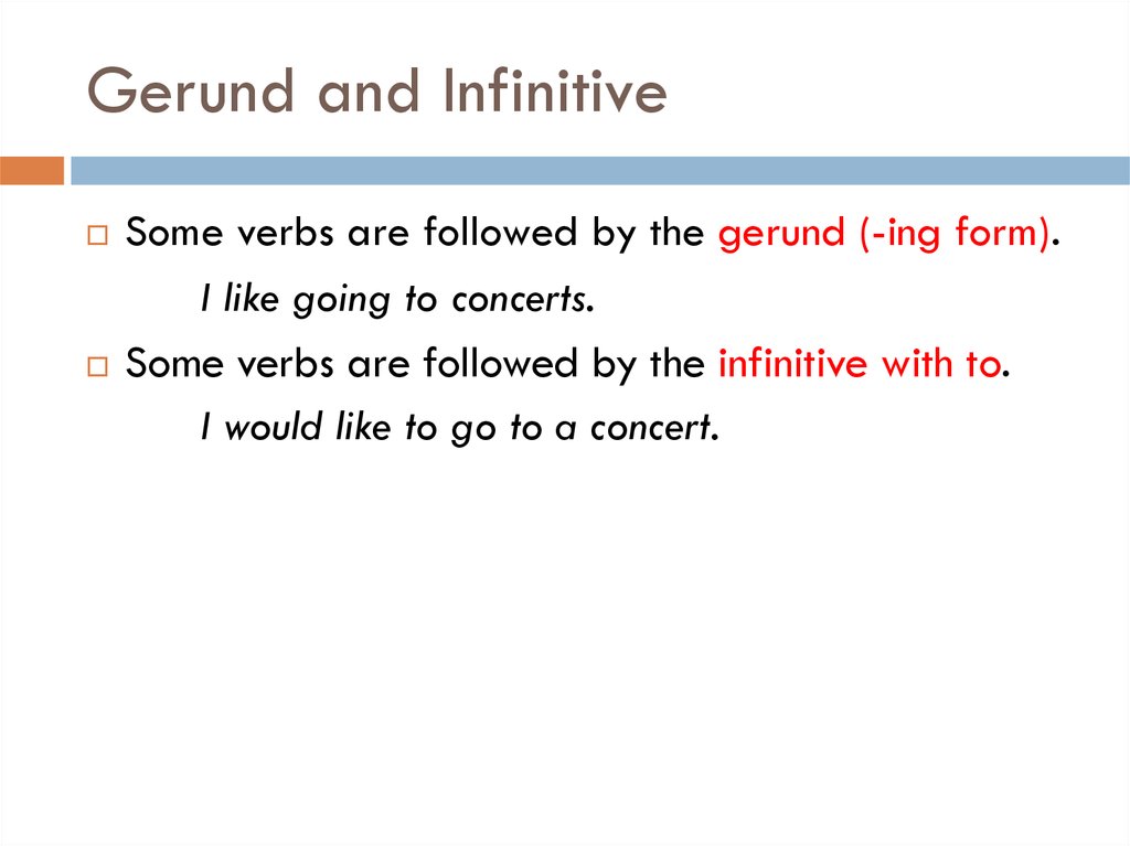 Gerund and Infinitive - презентация онлайн