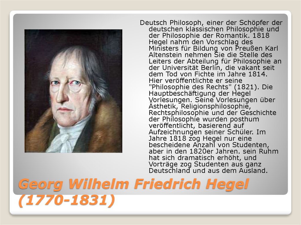 Georg Wilhelm Friedrich Hegel (1770-1831)