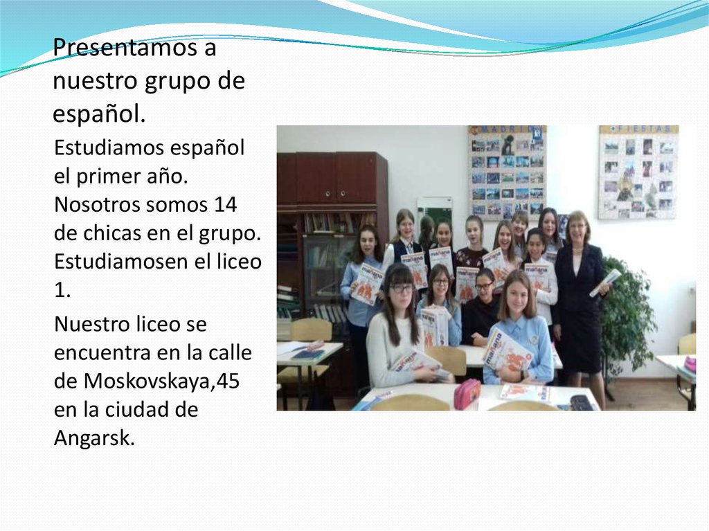 Presentamos a nuestro grupo de español.