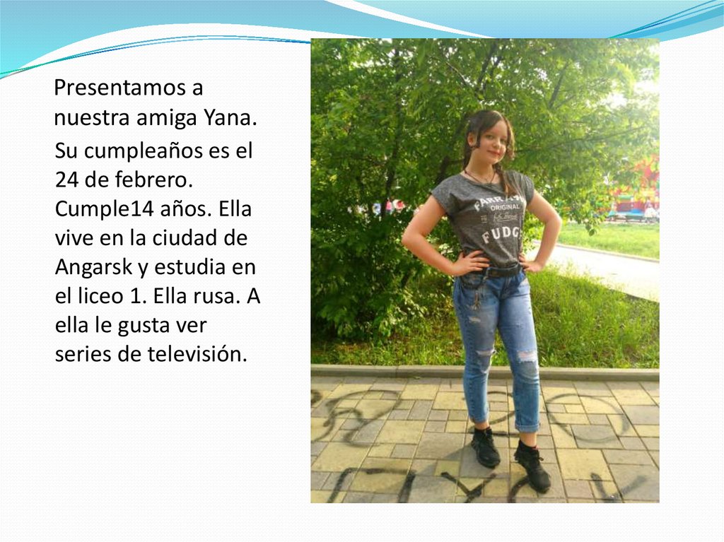 Presentamos a nuestra amiga Yana.