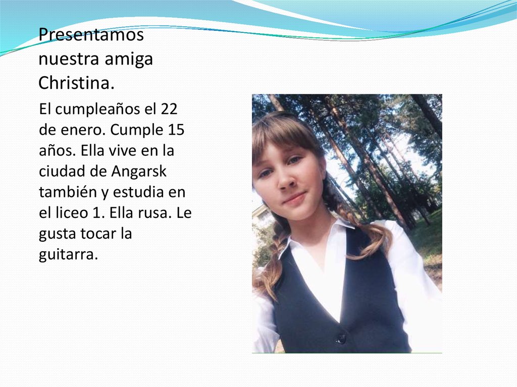 Presentamos nuestra amiga Christina.