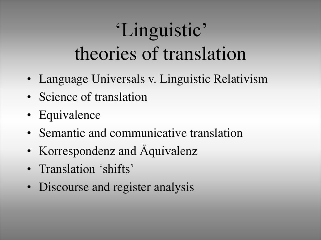 ‘Linguistic’ theories of translation
