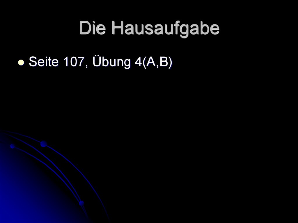 Die Hausaufgabe