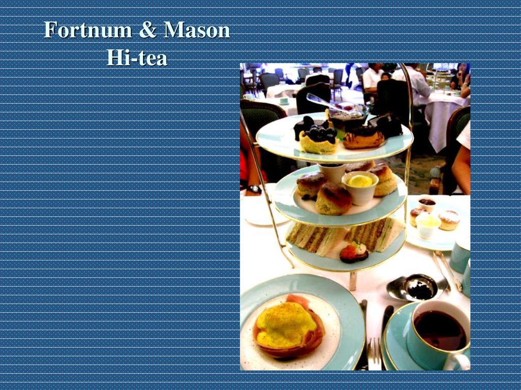 Fortnum & Mason Hi-tea
