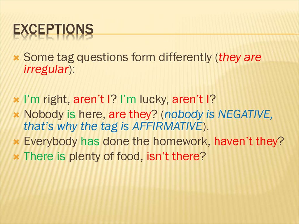 Tag questions do does. Tag questions презентация. Tag questions исключения. Tag questions правило. Nobody tag questions.