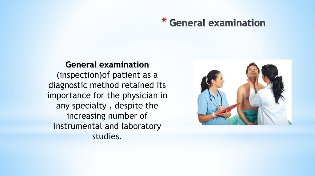 General examination