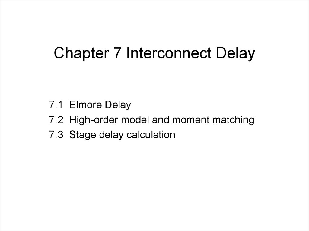 Chapter 7 Interconnect Delay