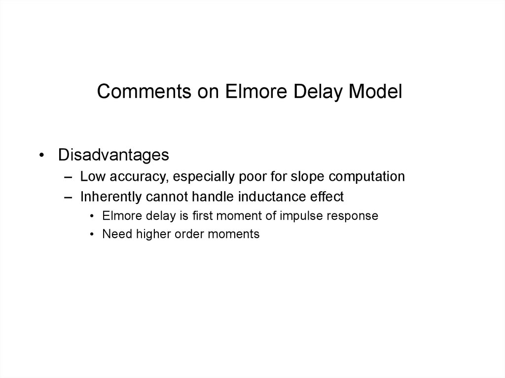 Comments on Elmore Delay Model