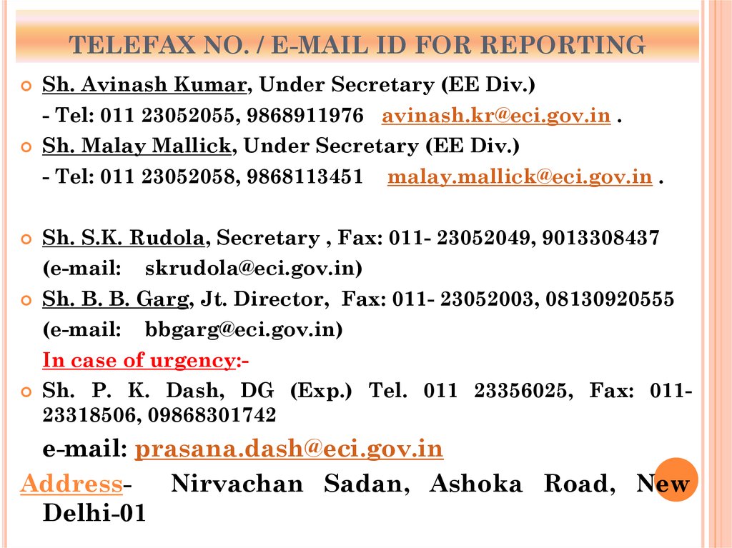 TELEFAX NO. / E-MAIL ID FOR REPORTING
