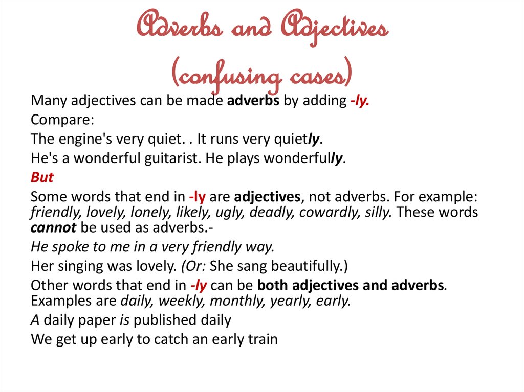 Adverbs and Adjectives (confusing cases)