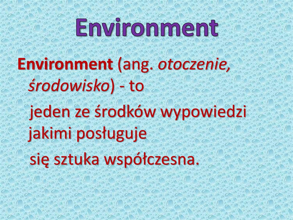 Environment