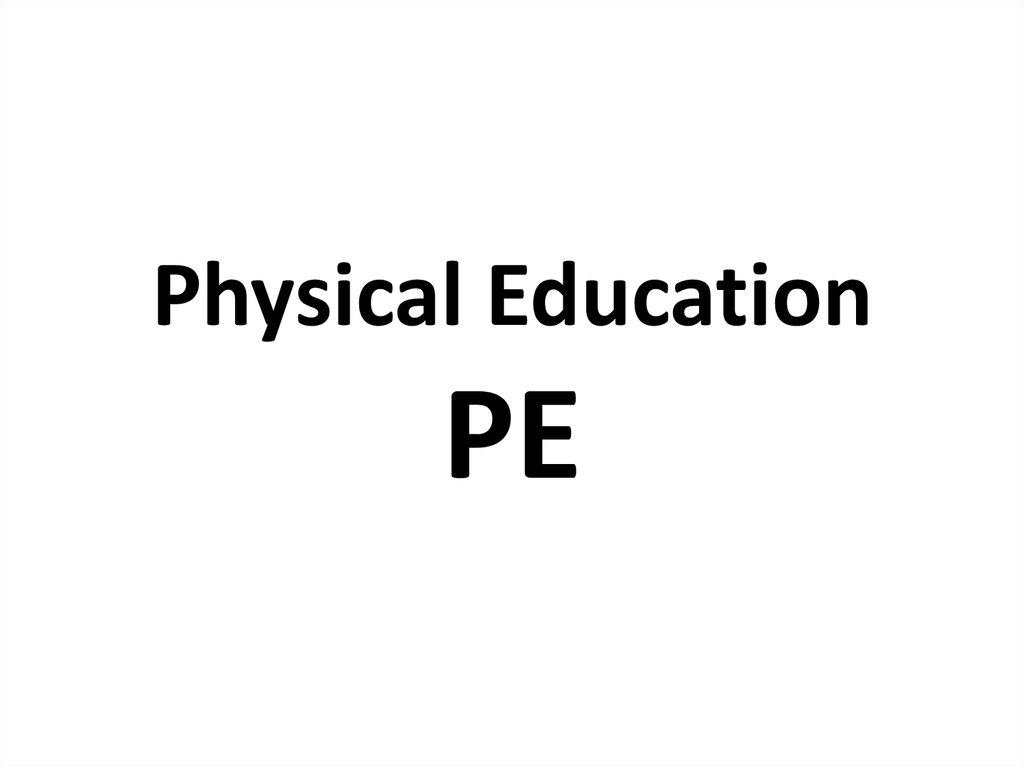 Education pe. P. Education pe. Pe at school. Education pe.