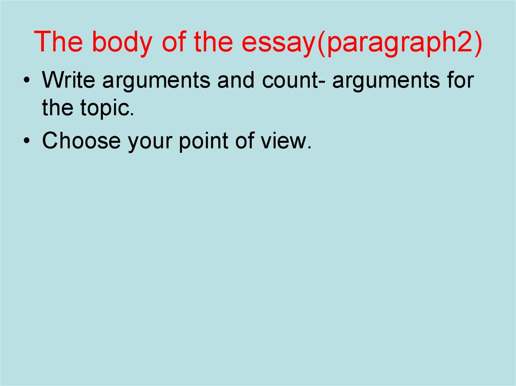 The body of the essay(paragraph2)