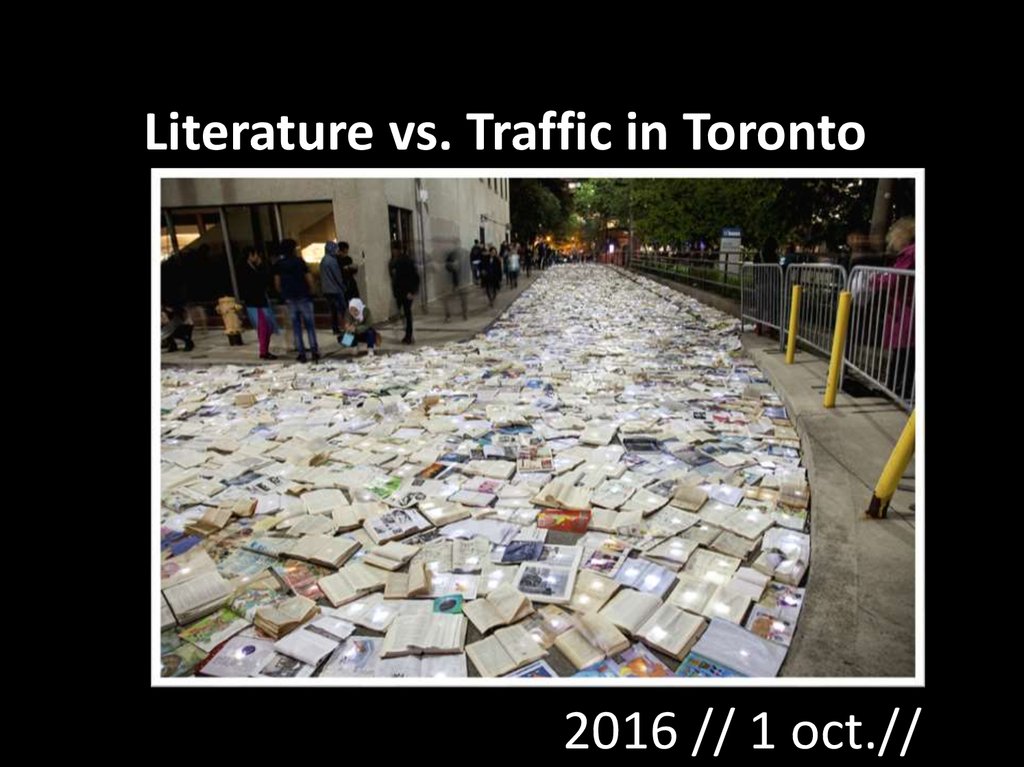 Literature vs. Traffic in Toronto