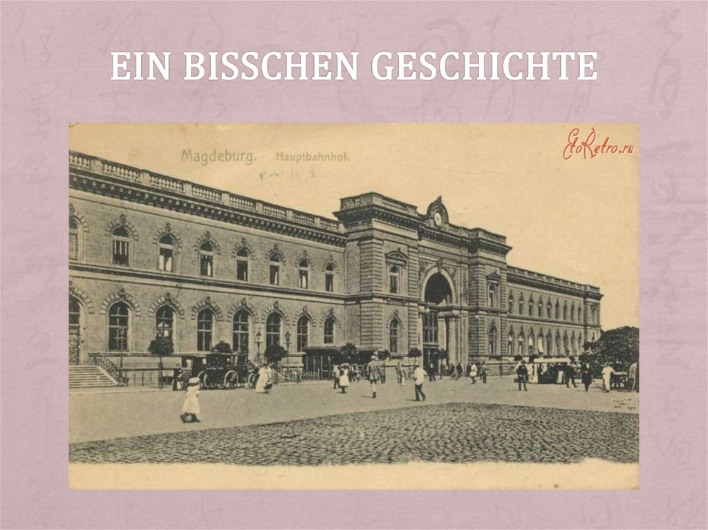 ein bisschen Geschichte