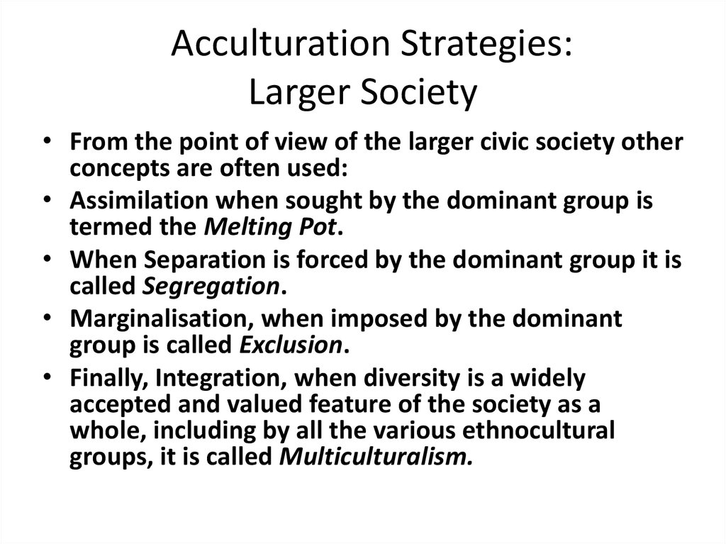Acculturation Strategies: Larger Society