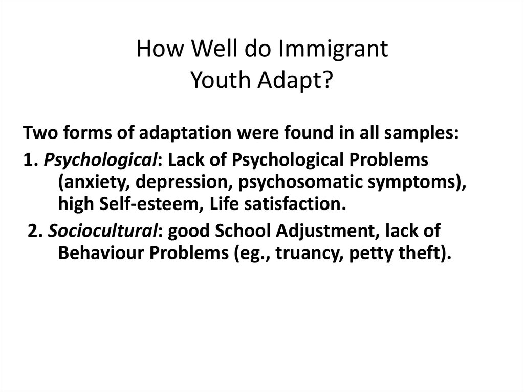 How Well do Immigrant Youth Adapt?