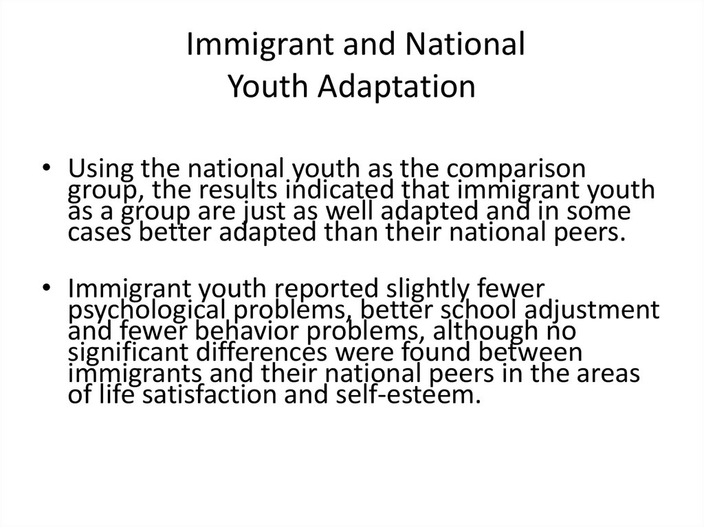 Immigrant and National Youth Adaptation