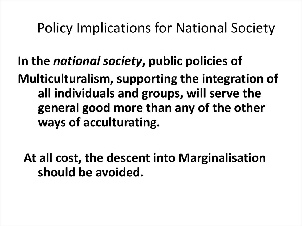 Policy Implications for National Society