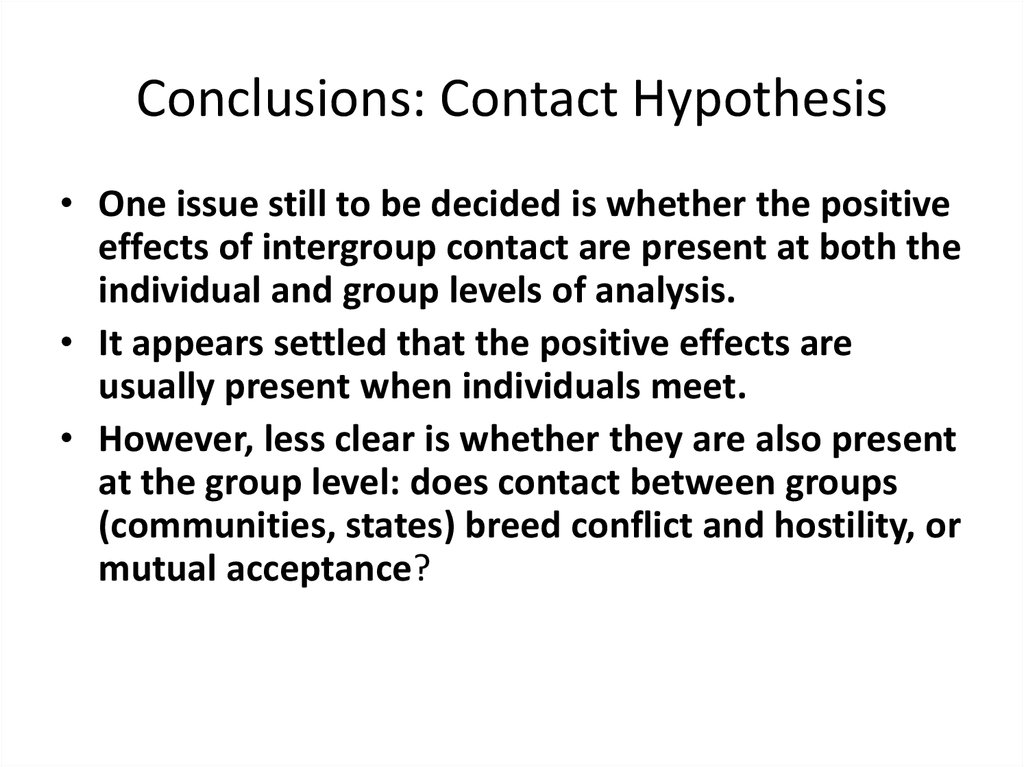 Conclusions: Contact Hypothesis