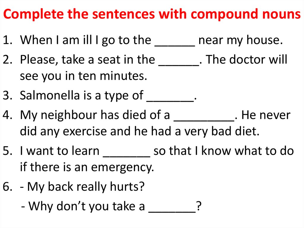 Complete the sentences with compound nouns