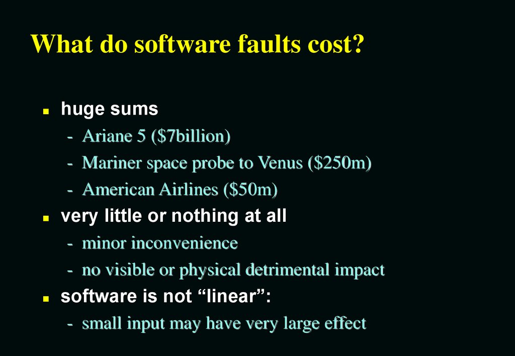 What do software faults cost?