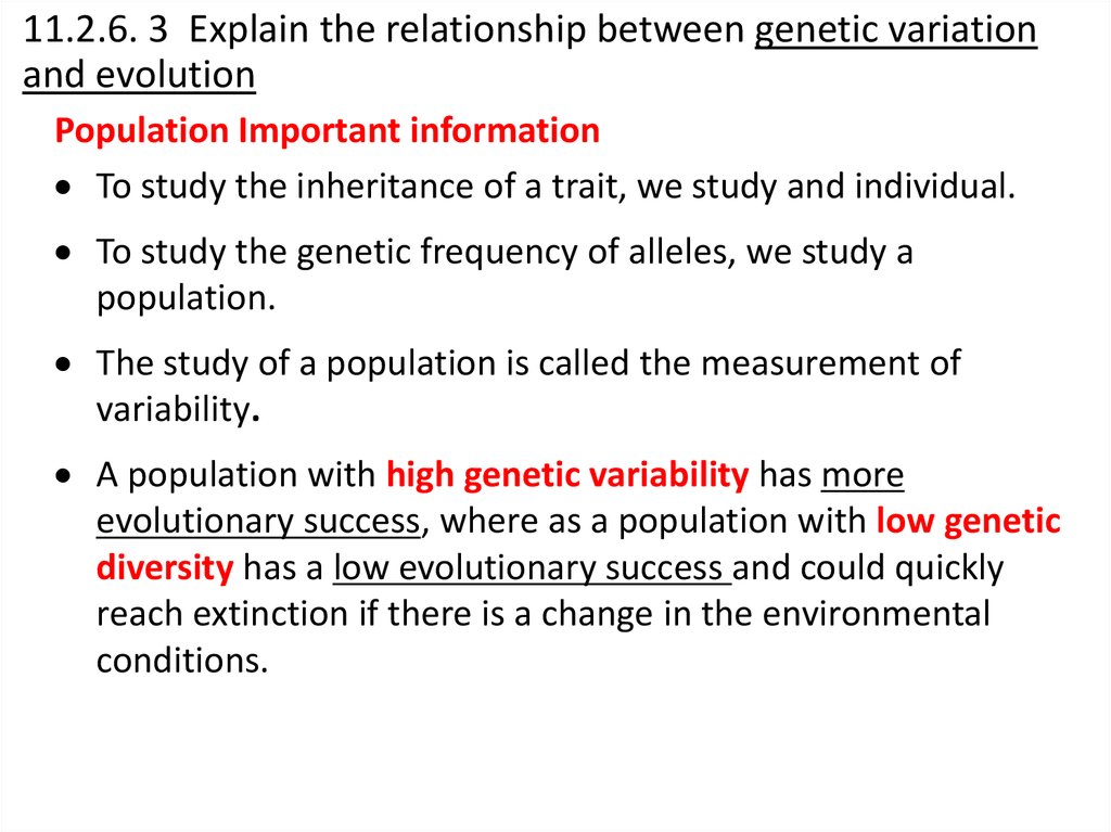 11.2.6. 3 Explain the relationship between genetic variation and evolution