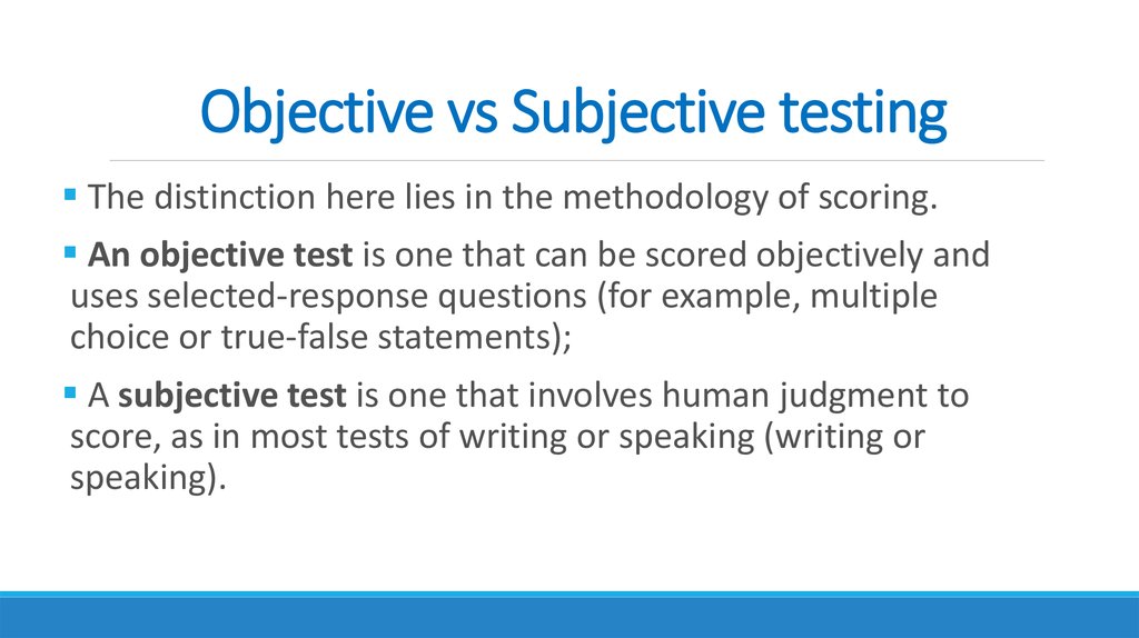 Objective vs Subjective testing