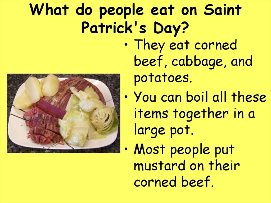 What do people eat on Saint Patrick's Day?