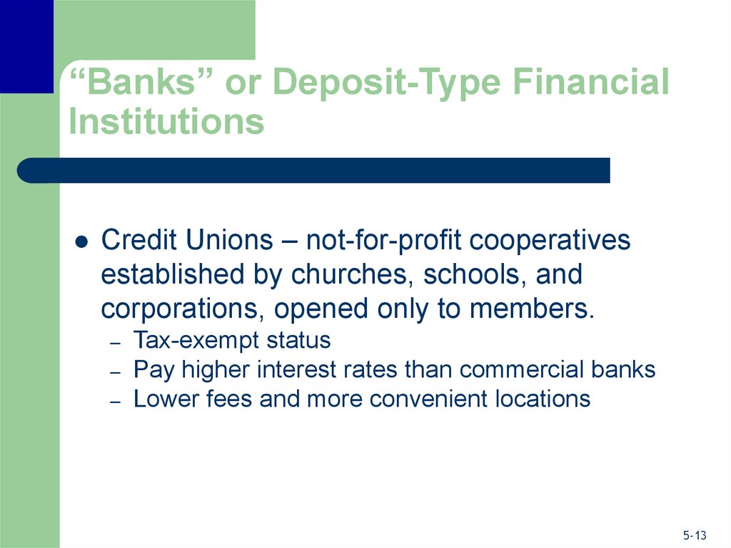 “Banks” or Deposit-Type Financial Institutions