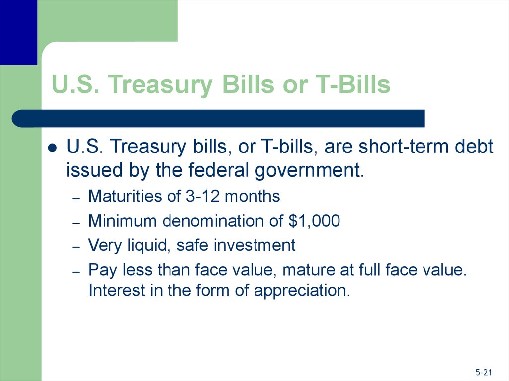 U.S. Treasury Bills or T-Bills
