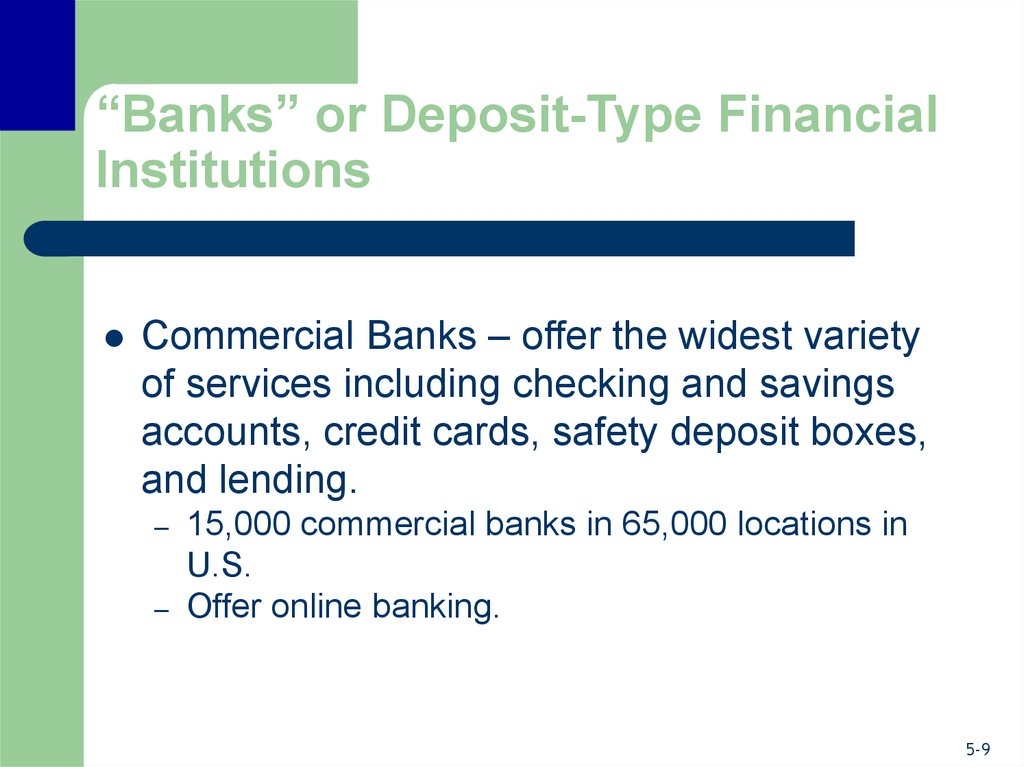 “Banks” or Deposit-Type Financial Institutions