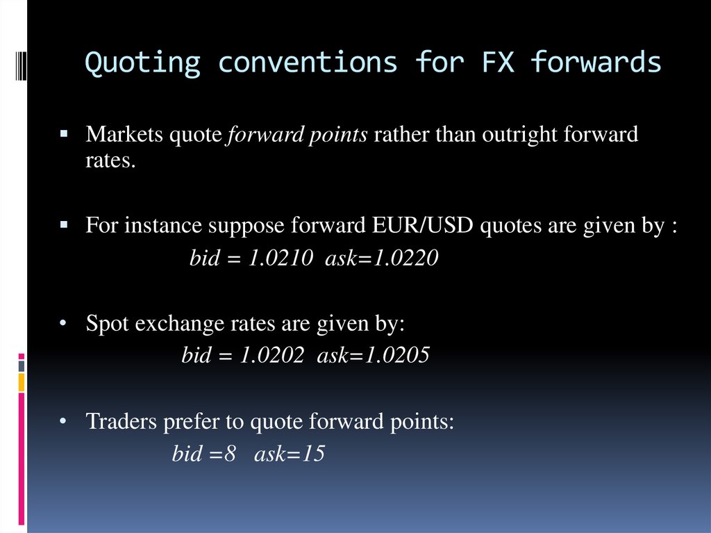 Quoting conventions for FX forwards