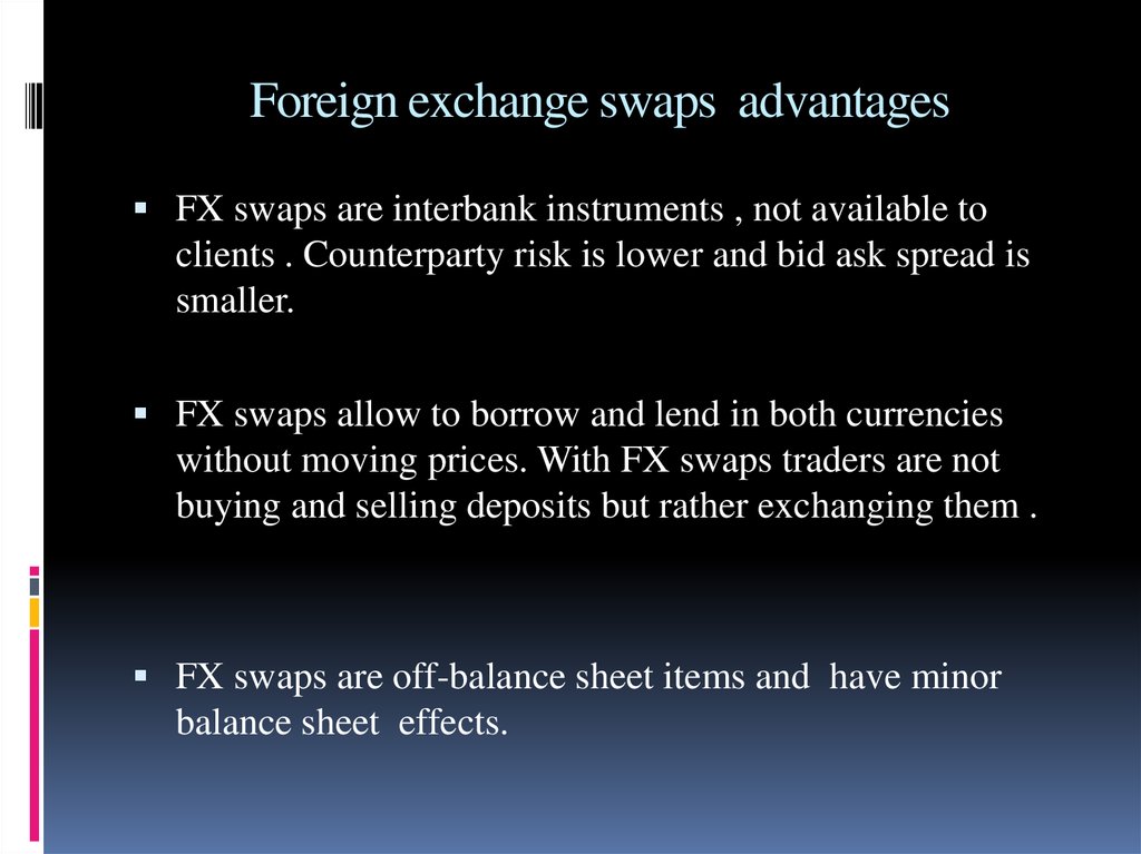 Foreign exchange swaps advantages