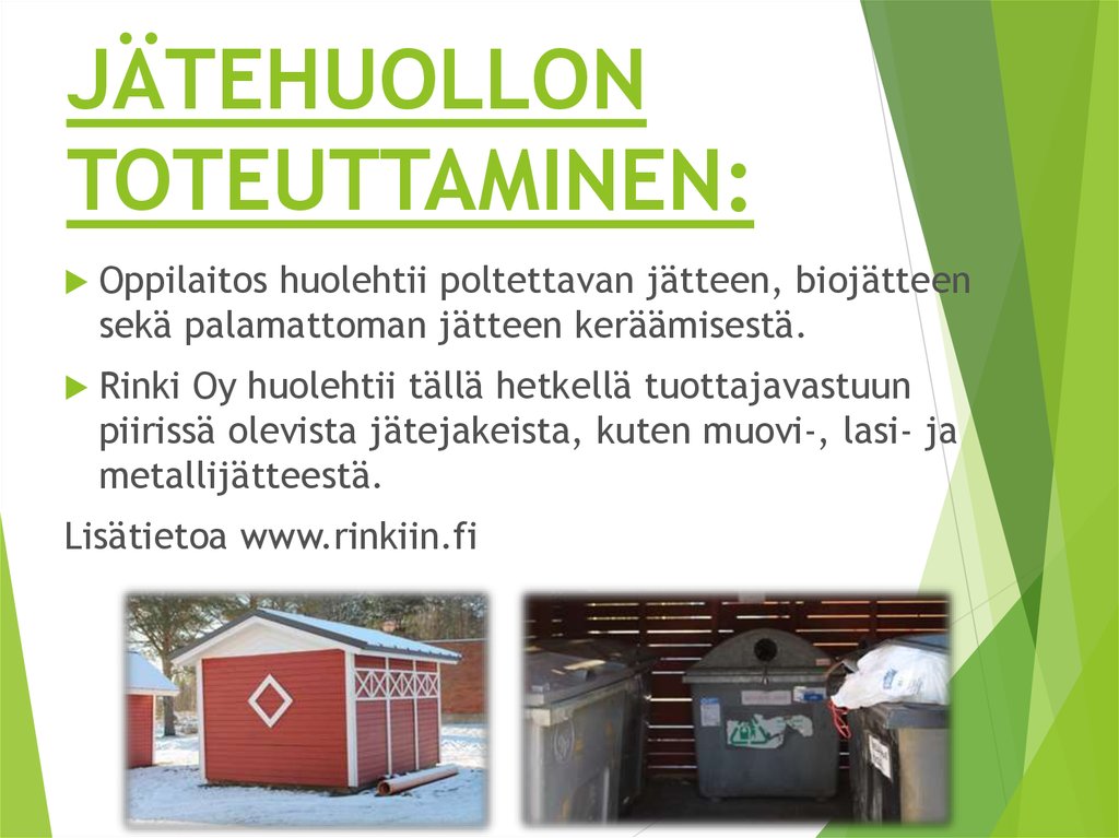 JÄTEHUOLLON TOTEUTTAMINEN:
