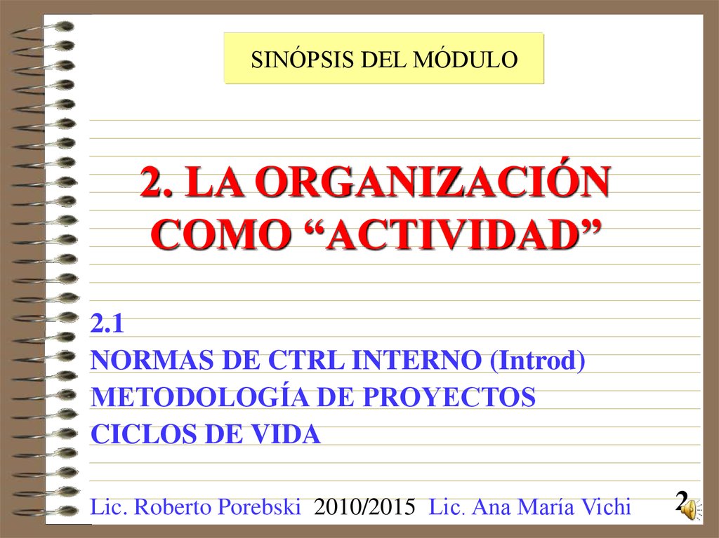 2. LA ORGANIZACIÓN COMO “ACTIVIDAD”