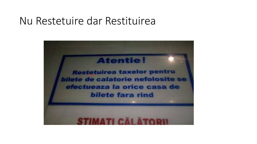 Nu Restetuire dar Restituirea