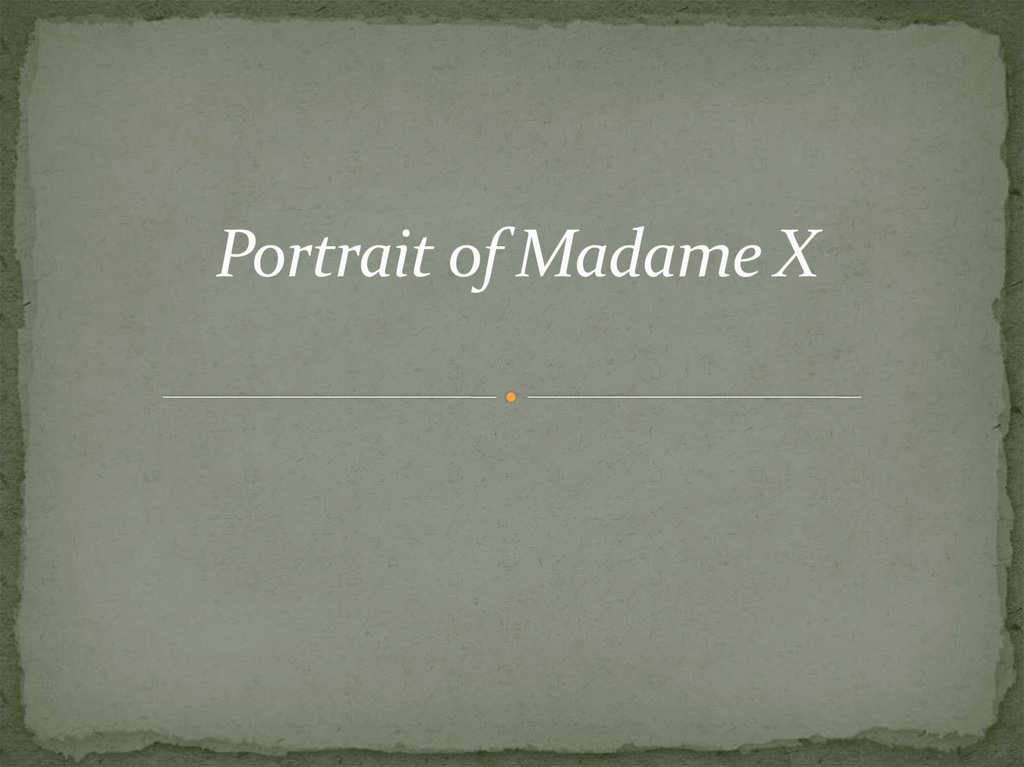 Portrait of Madame X