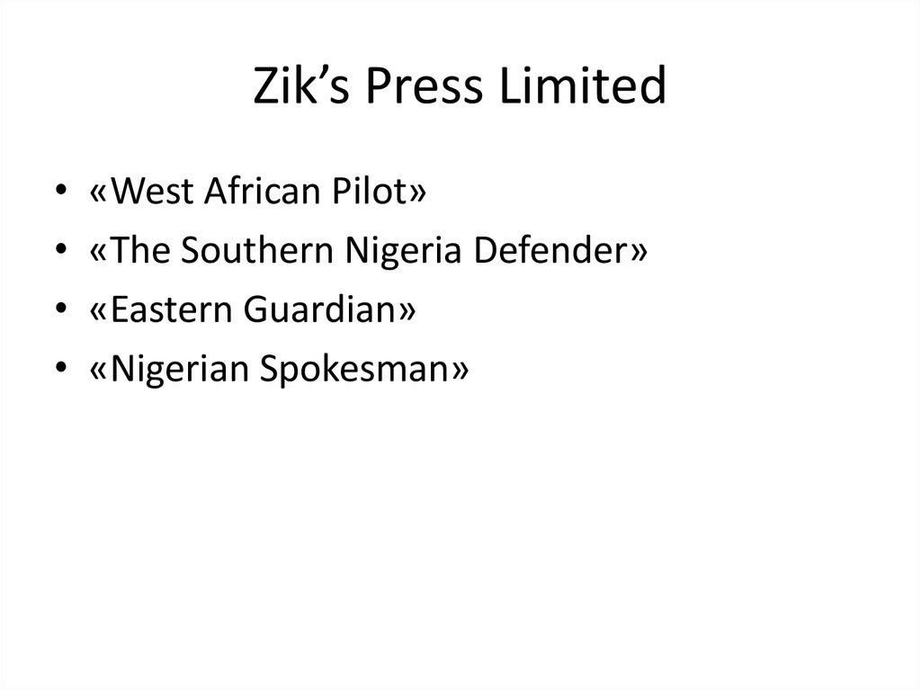 Zik’s Press Limited