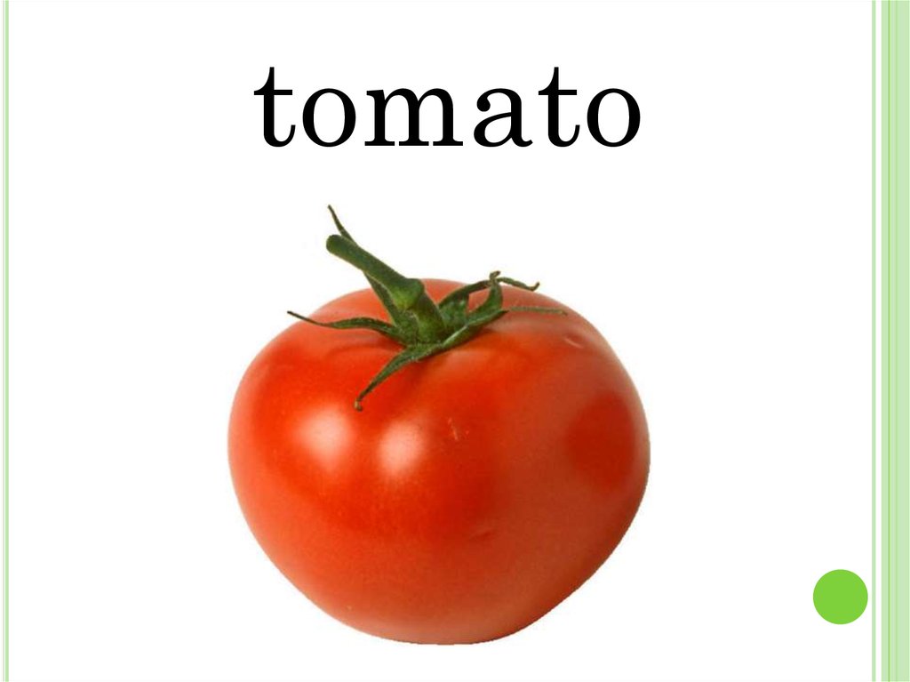 Tomatoes транскрипция. Томат карточка для детей. Помидор на английском. 1 Помидор. Помидор это фрукт или овощ.