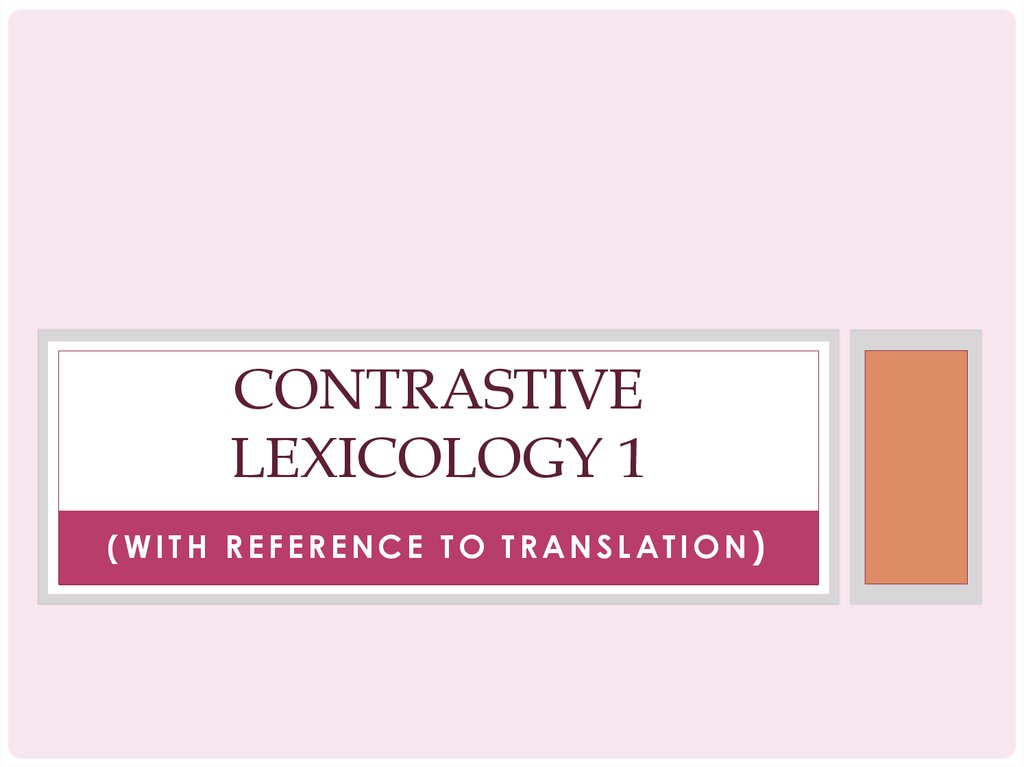 Contrastive Lexicology 1