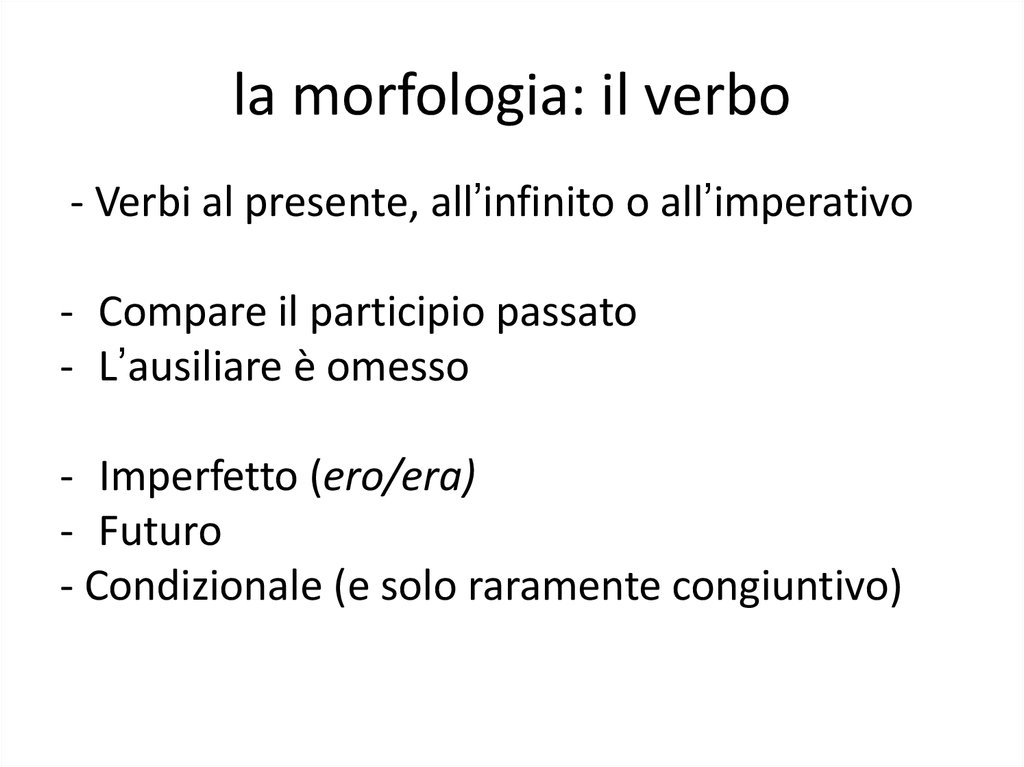 la morfologia: il verbo