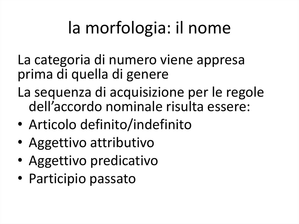 la morfologia: il nome