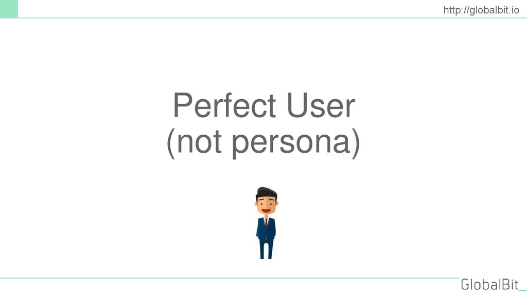 Perfect User (not persona)