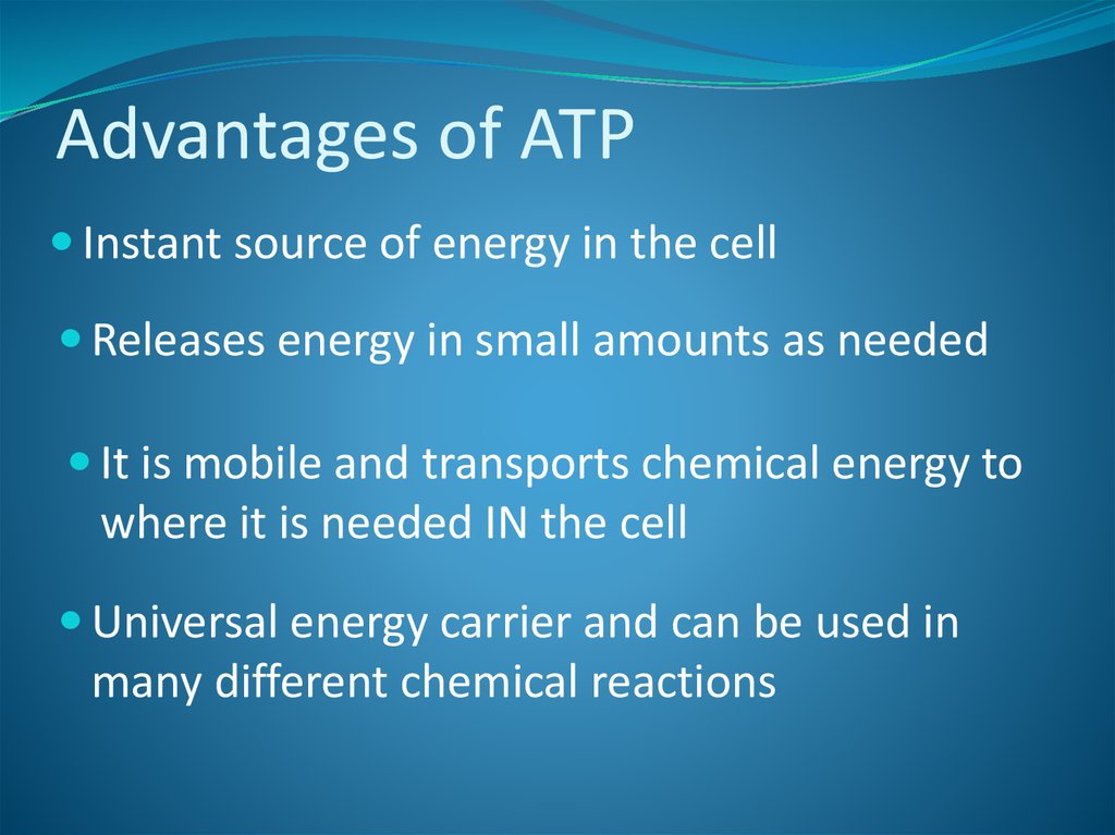 Advantages of ATP