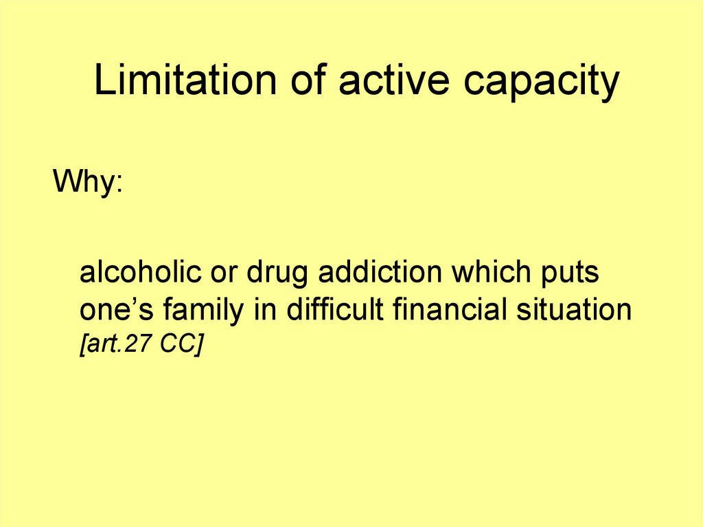 Limitation of active capacity